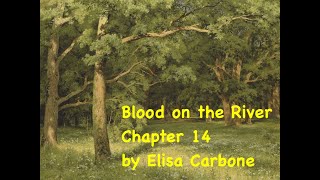 Blood on the River by Elisa Carbone Chapter 14