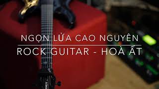 Ngọn lửa cao nguyên - rock guitar solo by Hoà Ất