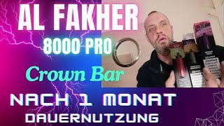 Die Al Fakher 8000 Pro Crown Bar -  Ein Fazit nach 1 Monat nur vapen