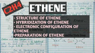 Structure Of ETHENE. ITS EXPLANATION PREPARATION BY THREE EASY METHODS.