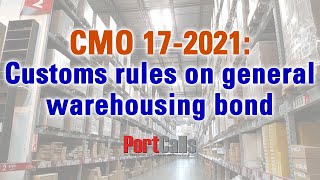 CMO 17-2021: Customs rules on general warehousing bond