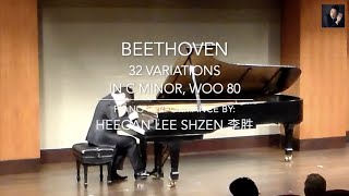 Beethoven: 32 Variations in C minor, WoO 80 | Heegan Lee Shzen 李胜