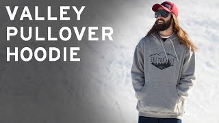 17/18 Gear: Valley Pullover Hoodie