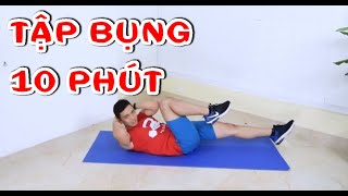 TẬP BỤNG 10 Phút Không Dụng Cụ Cho Người Mới | Video Tập Theo