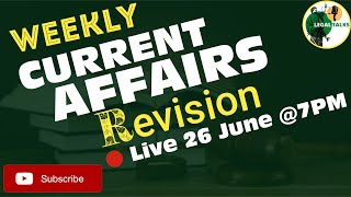 Weekly Current Affairs Revision | Top 25 Important Questions | 20 June to 26 June Current Affairs