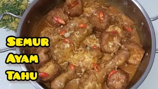 Resep Semur Ayam Tahu yang enaak banget, wajib coba! #resepolahanayam