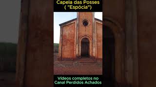 CAPELA ANTIGA #RUINAS @perdidosachados