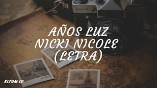 Nicki Nicole - AÑOS LUZ (Letra/Lyrics)