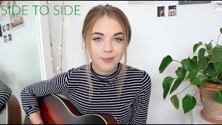 Side To Side Ariana Grande Acoustic Cover