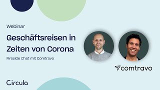 Geschäftsreisen in Zeiten von Corona – Webinar mit Comtravo | Circula