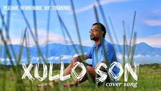 Xullo son cover | Achinta Medhi | DEBO | Rajnish