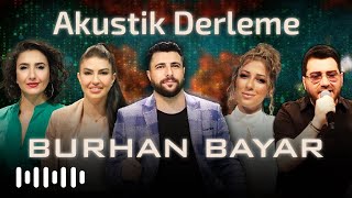 Burhan Bayar - Akustik Derleme