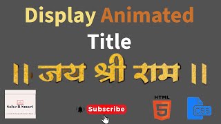 🥵 Display Animated Title || Source Code in description || 🚩Display Jay Shree Ram using HTML & CSS