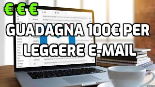 GUADAGNA 100€ APRENDO E LEGGENDO EMAIL