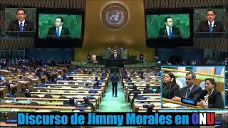 Discurso de Jimmy In.Morales presidiario de Guatemala, ante la ONU