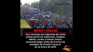 #NewsOnline📰 - #Internacional ▶️ Una caravana de migrantes de varios países partió a Estados Unidos.