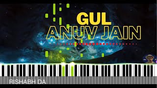 GUL Piano Cover (With MIDI) | Anuv Jain | GUL Karaoke | Rishabh DA