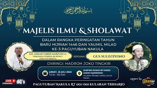 🔴 LIVE MAJELIS DAN SHOLAWAT GUS SULISTIYONO HADROH JOKO TINGKIR | YAUMIL MILAD PAGUYUBAN NAKULA