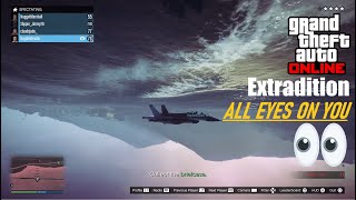 GTA Online Contact Mission: Extradition - All Eyes On You