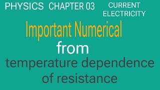 Important Numerical from temperature dependence of resistance| Current Electricity | Ncert