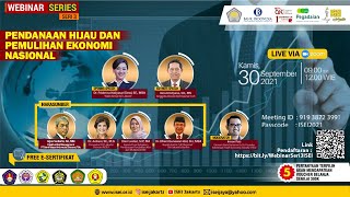 🔴 LIVE  | WEBINAR SERIES 3  Pendanaan Hijau Dan Pemulihan Ekonomi Nasional