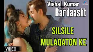 Bardaash Hindimp3.Mobi Songs Silsillay Mulaqaton Ke DjVSL Kumar