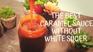 صوص الكراميل أو التوفي بدون سكر ابيض | Caramel sauce without white sugar