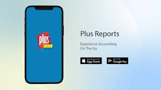 Plus Reports App | Plus Accounting Software | Accounting On The Go