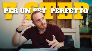 7 STEP PER UN SET PERFETTO