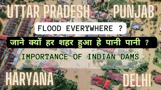 How do Dams protect our cities to be flooded without a warning? #flood #delhi #punjab #up #haryana