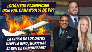 ¿CUÁNTOS PLANIFICAN IRSE PAL CARA#$%% DE PR?