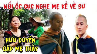 Hôm nay hữu duyên về thăm Mộ Sư Minh Thiện và gặp được Mẹ của Sư