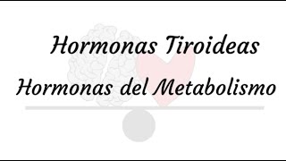 Hormonas Tiroideas - Metabolismo - Nutrición Emocional