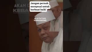 Jangan pernah menyesal untuk berbuat baik!