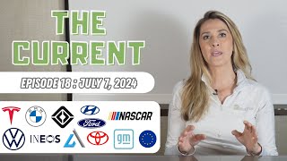 The Current : Weekly EV News Ep#18 July 7, 2024