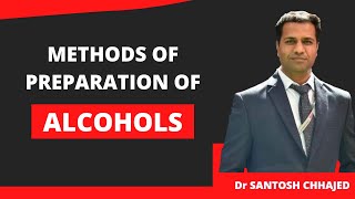 Methods of preparations of Alcohols/ Preparation of alcohols/