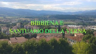 BIBBIENA E SANTUARIO DELLA VERNA