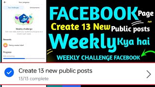 facebook create 13 new public posts // create 13 new public posts facebook page - weekly challenge