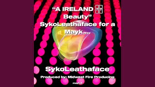 A IRELAND Beauty SykoLeathaface for a Mayk.it Challenge Leprechaun of the Hood 2023