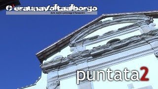 C'era una volta al borgo: seconda puntata