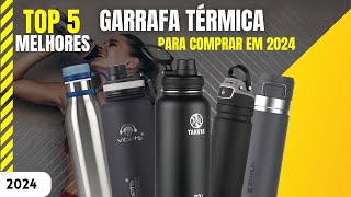 Top 5 Melhores Garrafas térmicas para comprar em 2024