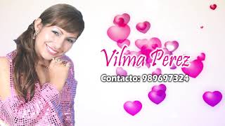 VILMA PEREZ🌺 LA CHICA DORADA ☑️TEMA: PORQUE TE ENAMORAS ☑️AUTOR: VILMA PEREZ (( PRIMICIA 2021))