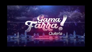 ¡La GamaFarra Quiteña! - PROGRAMA 1 (03.12.2024)