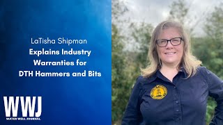 LaTisha Shipman Advises on DTH Hammer and Bit Warranties