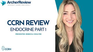 CCRN Review: Endocrine Part One