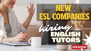 NEW ESL COMPANIES COMPILATION | HIRING NOW | Liezel Oh #onlineeslteaching #workfromhome