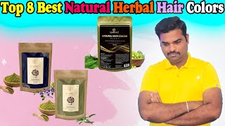 ✅ Top 8 Best Herbal Hair Color In India 2024 With Price |Organic Hair Color Kit Review & Comparison