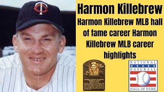 Harmon Killebrew MLB hall of fame career highlights