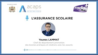 [#Podcast] Le fonctionnement de l’assurance scolaire par Younes LAMMAT