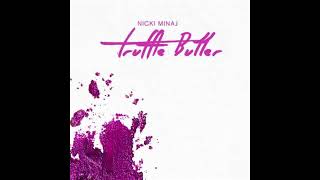 Nicki Minaj - Truffle Butter (Remix) ft. Drake, Tyga & Lil Wayne (Audio)